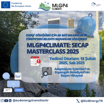 Multi-Level Governance Platform (MLGP4Climate): SECAP Masterclass 2025 – 7. Oturum: Adaptasyon Eylemleri ve Kopengah Belediyesi‘nin Başarı Hikayesi eğitimi